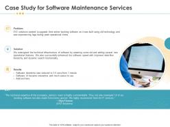 Case study for software maintenance services technology ppt file slides