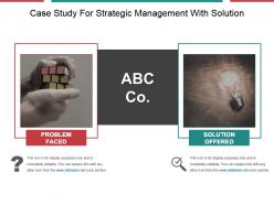 Case study for strategic management with solution powerpoint template