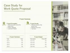 Case study for work quote proposal ppt powerpoint presentation layouts layout ideas