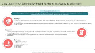 Case Study How Samsung Leveraged Facebook Marketing Step By Step Guide To Develop Strategy SS V