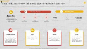 Case Study How Sweet Fish Media Reduce Customer Churn Rate Churn Management Techniques