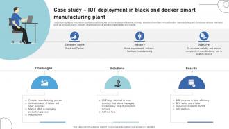 Case Study IoT Deployment In Black And Decker Smart Understanding The Internet Ppt Example IoT SS V