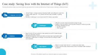 Case Study Lives With The Internet Role Of Iot And Technology In Healthcare Industry IoT SS V