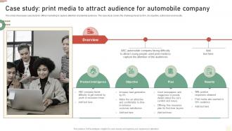 Case Study Print Media To Attract Audience For Automobile Approaches Of Traditional Media