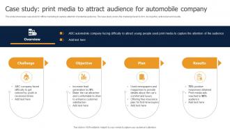 Case Study Print Media To Attract Audience For Automobile Methods To Implement Traditional