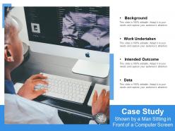 Case Study Shown By A Man Sitting In Front Of A Computer Screen