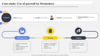 Case Study Use Of Paywall By Stratechery Ppt Presentation