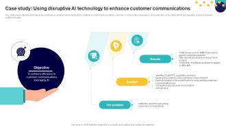 Case Study Using Disruptive Ai Technology To Enhance Customer Communications