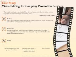 Case study video editing for company promotion services ppt file slides