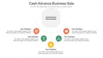 Cash Advance Business Sale Ppt Powerpoint Presentation Infographics Icon Cpb