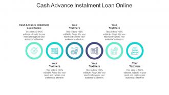 Cash advance instalment loan online ppt powerpoint presentation layouts slide portrait cpb
