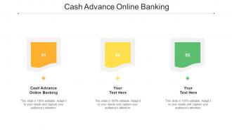 Cash Advance Online Banking Ppt Powerpoint Presentation Professional Backgrounds Cpb