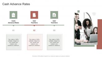 Cash Advance Rates In Powerpoint And Google Slides Cpb
