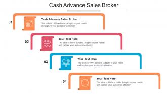 Cash Advance Sales Broker Ppt Powerpoint Presentation Outline Layout Cpb