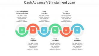 Cash Advance Vs Instalment Loan Ppt Powerpoint Presentation Professional Graphics Design Cpb