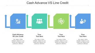 Cash Advance Vs Line Credit Ppt Powerpoint Presentation Show Picture Cpb