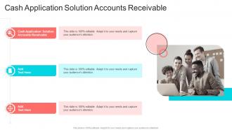 Cash Application Solution Accounts Receivable In Powerpoint And Google Slides Cpb