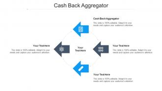 Cash Back Aggregator Ppt Powerpoint Presentation Layouts Background Images Cpb