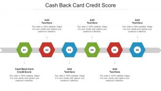 Cash Back Card Credit Score Ppt Powerpoint Presentation Styles Slides Cpb