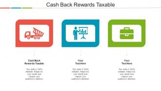 Cash Back Rewards Taxable Ppt Powerpoint Presentation File Guidelines Cpb