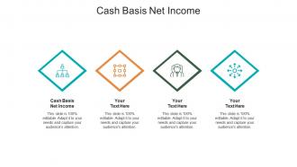 Cash basis net income ppt powerpoint presentation slides portrait cpb