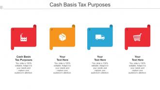 Cash Basis Tax Purposes Ppt Powerpoint Presentation Gallery Slides Cpb