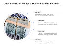 Cash bundle of multiple dollar bills with pyramid