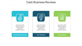 Cash business reviews ppt powerpoint presentation infographic template design ideas cpb