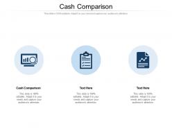 Cash comparison ppt powerpoint presentation show tips cpb