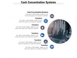 Cash concentration systems ppt powerpoint presentation infographics visual aids cpb