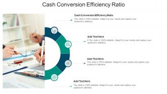 Cash Conversion Efficiency Ratio In Powerpoint And Google Slides Cpb