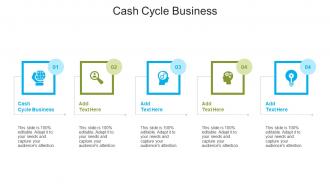 Cash Cycle Business In Powerpoint And Google Slides Cpb