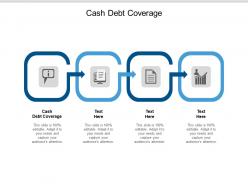 Cash debt coverage ppt powerpoint presentation infographics examples cpb