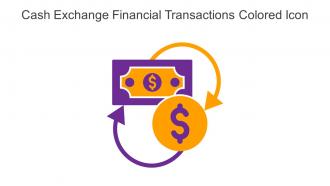 Cash Exchange Financial Transactions Colored Icon In Powerpoint Pptx Png And Editable Eps Format