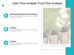 Cash flow analysis fund flow analysis ppt powerpoint presentation idea cpb