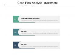 Cash flow analysis investment ppt powerpoint presentation slides show cpb