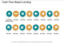 Cash flow based lending ppt powerpoint presentation inspiration files cpb
