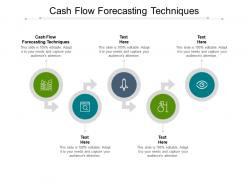 Cash flow forecasting techniques ppt powerpoint presentation portfolio demonstration cpb