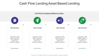 Cash Flow Lending Asset Based Lending In Powerpoint And Google Slides Cpb