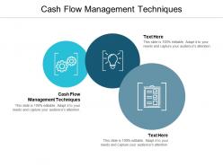 Cash flow management techniques ppt powerpoint presentation ideas slide cpb
