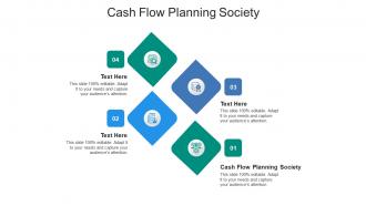 Cash flow planning society ppt powerpoint presentation file format ideas cpb