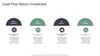 Cash Flow Return Investment In Powerpoint And Google Slides Cpb