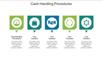Cash Handling Procedures Ppt Powerpoint Presentation Infographic Template Format Ideas Cpb