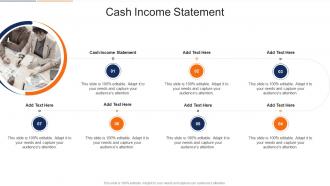 Cash Income Statement In Powerpoint And Google Slides Cpb