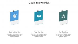 Cash inflows risk ppt powerpoint presentation layouts visuals cpb