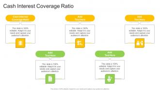 Cash Interest Coverage Ratio In Powerpoint And Google Slides Cpb