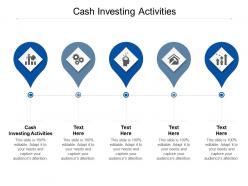 Cash investing activities ppt powerpoint presentation styles tips cpb