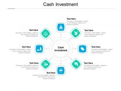 Cash investment ppt powerpoint presentation outline grid cpb
