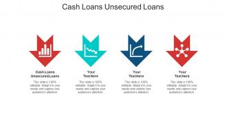 Cash loans unsecured loans ppt powerpoint presentation pictures professional cpb