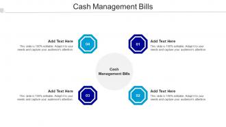 Cash Management Bills Ppt Powerpoint Presentation Outline Ideas Cpb